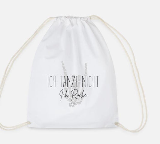TURNBEUTEL WEISS „ICH TANZE NICHT, ICH ROCKE“