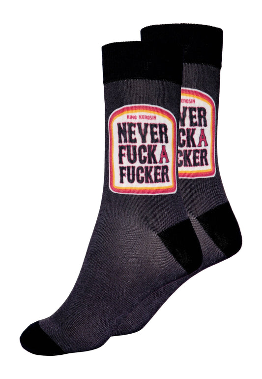 King Kerosin Socken «Never Fuck a Fucker“